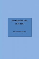 The Hispaniola Plate (1683-1893)