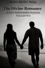 The Divine Romance: A Love Relationship Between You & God