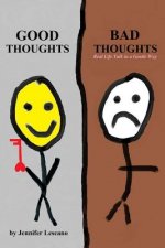 Good Thoughts, Bad Thoughts: Real Life Talk in a Gentle Way