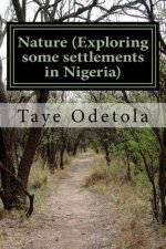 Nature (Exploring some settlements in Nigeria): Lifestyle