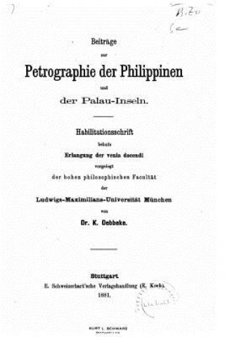 Beiträge zur Petrographie der Philippinen und der Palau-Inseln