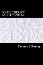 Poetic Therapy: Battle Wounds