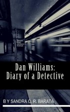 Dan Williams: Diary of a Detective: Volume 1