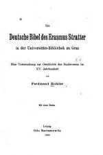 Die deutsche Bibel des Erasmus Stratter in der Universitätsbibliothek zu Graz