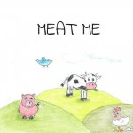 Meat me: The end of a new beginning
