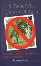 I Found The Garden Eden