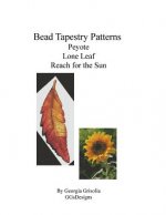 Bead Tapestry Patterns Peyote Lone Leaf Reach for the Sun