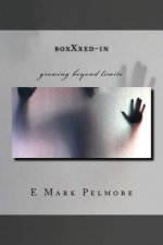 boxXxed-in: growing beyond limits