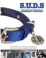 S.U.D.S The Dogs that brought a Community together: Sunnyside United Dog Society