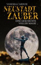 Neustadtzauber: Eine Geschichte voller Magie