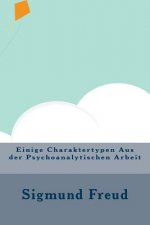 Einige Charaktertypen Aus der Psychoanalytischen Arbeit
