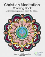 Christian Meditation Coloring Book, Volume 1: 30 Large-Sized illustrations with inspirational quotes