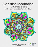 Christian Meditation Coloring Book, Volume 2: 30 Large-Sized illustrations with inspirational quotes