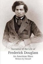 Narrative of the Life of Frederick Douglass, an American Slave.