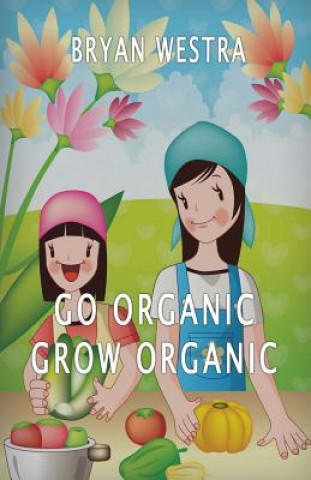 Go Organic Grow Organic