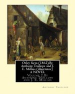 Orley farm (1862), By Anthony Trollope and J. E. Millais (illustrator) A NOVEL: Volume 2, Sir John Everett Millais, Baronet, ( 8 June 1829 - 13 August