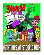 Stoopid Hi: Hightimez at Stoopid Hi