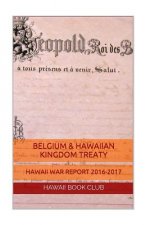 Belgium & Hawaiian Kingdom Nation Treaty: Hawaii War Report Hawaii Book Club