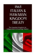 1863 Italy and the Hawaiian Kingdom Treaty: Hawaii War Report 2016-2017