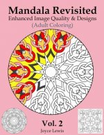 Mandala Revisited Vol. 2: Enhanced Image Quality & Designs (Adult Coloring)