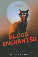 Blood Enchanted (Blood Enchanted, Book 1)
