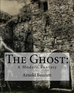 The Ghost: : A Modern Fantasy