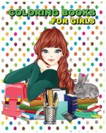 Coloring Books For Girls: Stress Relief Coloring Book: Flower Designs
