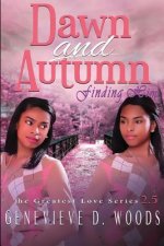 Dawn and Autumn: Finding Him