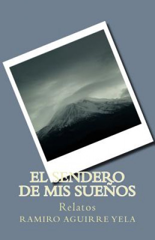 El sendero de mis sue?os