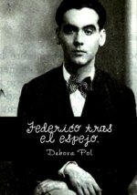 Federico tras el espejo.: drama teatral en tres actos.