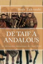 De Taif A Andalous: La chevauchee fantastique des Beni Hillal