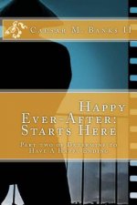 Happy Ever-After, starts here