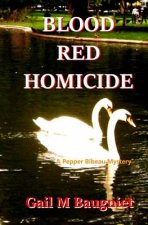 Blood Red Homicide