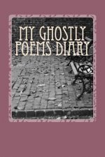 My Ghostly Poems Diary