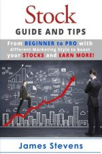 Stocks: Guide and Tips from Beginner to Pro with different Marketing Style to bo