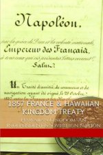 1857 FRANCE & The HAWAIIAN KINGDOM: Hawaii War Report HAWAII BOOK CLUB