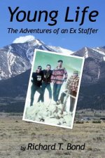 Young Life: The Adventures of an Ex Staffer