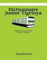 Dictionnaire Junior Tigrinya: Tigrinya-Français Illustré, Français-Tigrinya
