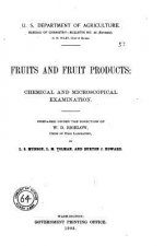 Fruits and Fruit Products, Chemical and Microscopical Examination
