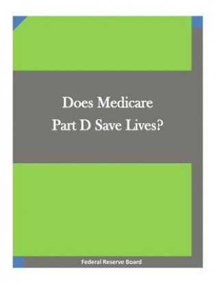 Does Medicare Part D Save Lives?