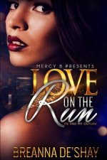 Love On The Run: Me and My Outlaw