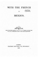 With the French in Mexico