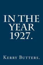 In the Year 1927.