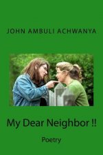My Dear Neighbor !!: My Dear Neighbor !!