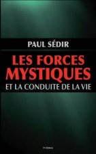 Les forces mystiques et le conduite de la vie