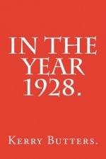 In the Year 1928.