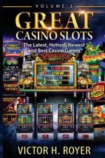 Great Casino Slots: The Latest, Hottest, Newest and Best Casino Games!