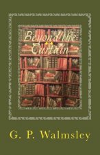 Beyond the Curtain: A Story of Illusion