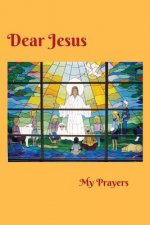 Dear Jesus