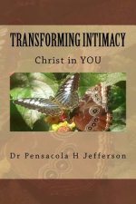 Transforming Intimacy: Christ in You